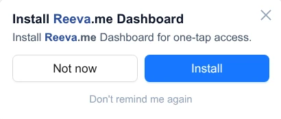 Browser install prompt for Reeva Dashboard